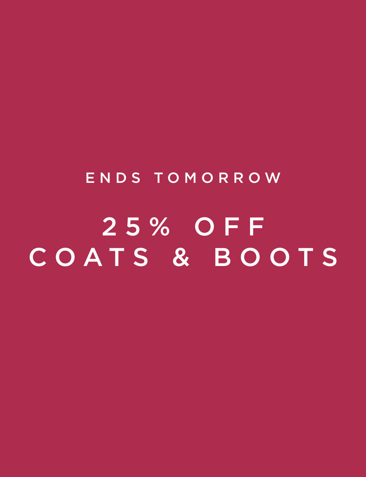 Hobbs Up to 25% off Coats and Boots.